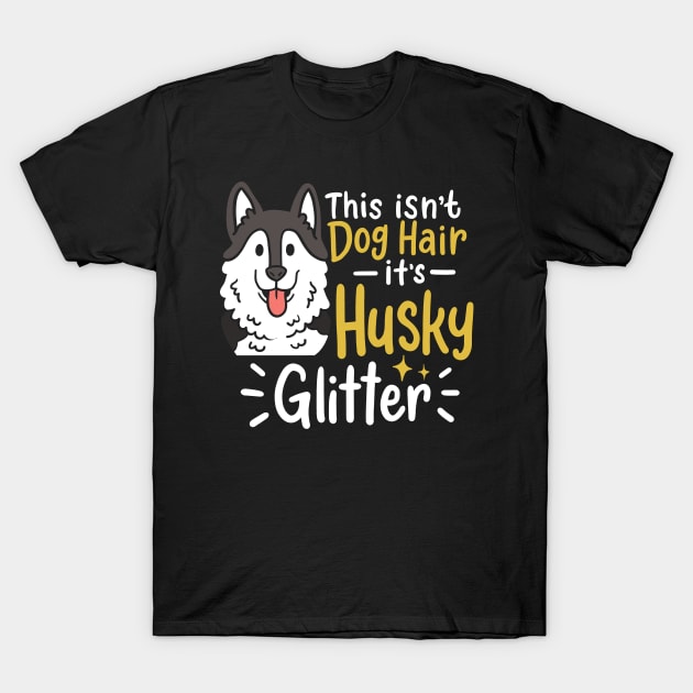 Husky Dog Hair T-Shirt by CreativeGiftShop